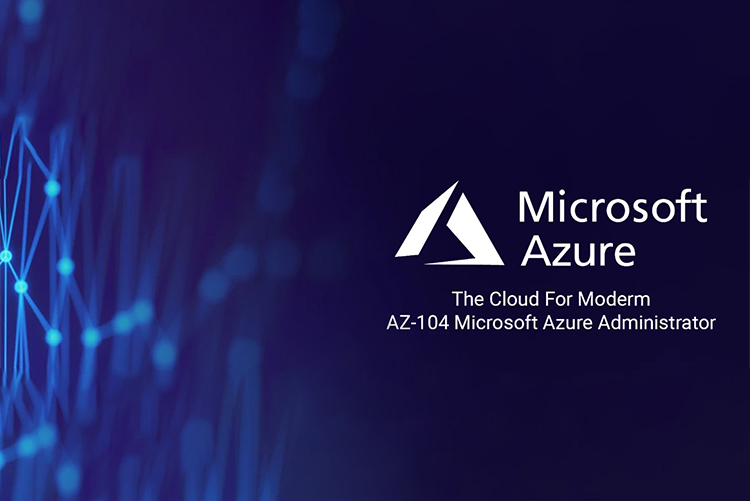 AZ-104 Microsoft Azure Administrator Certification